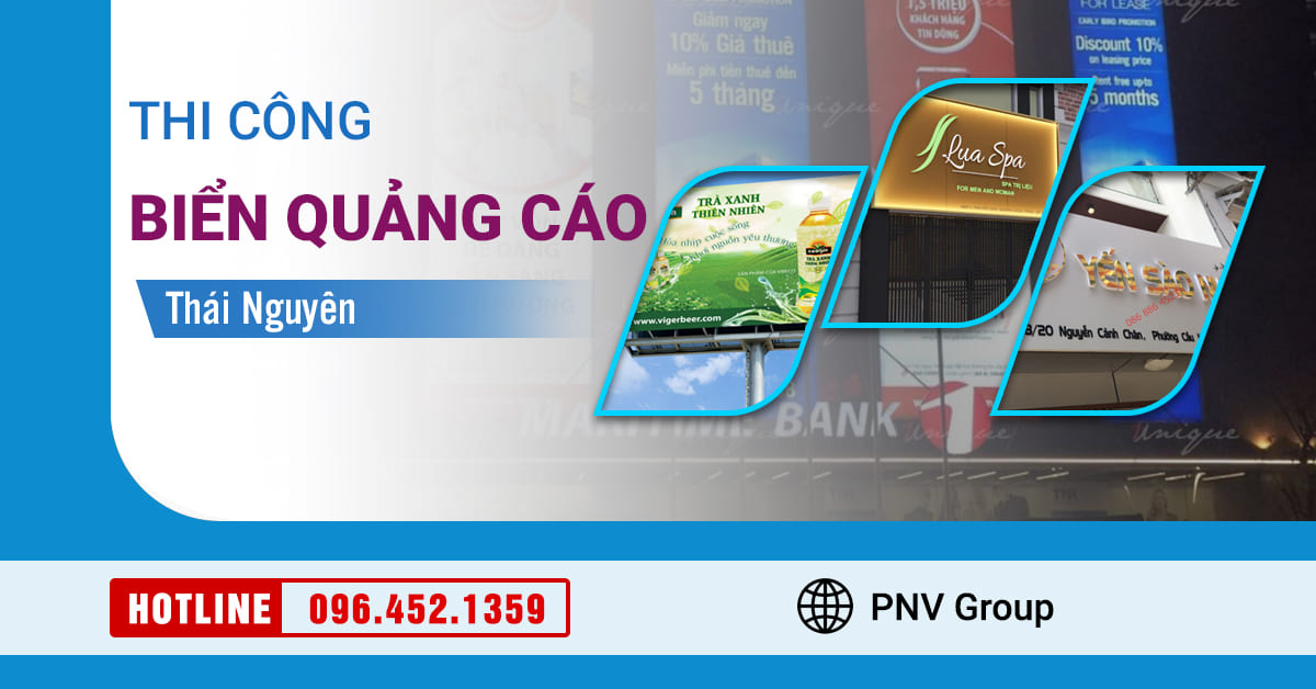 Thi công biển quảng cáo phường Thịnh Đán, TP Thái Nguyên